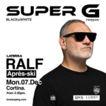 BLACK & WHITE presents RALF @Super G image