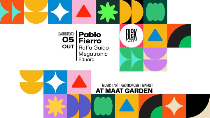 Cover for event: Block Party at MAAT - Pablo Fierro, Raffa Guido, Megatronic e Eduard