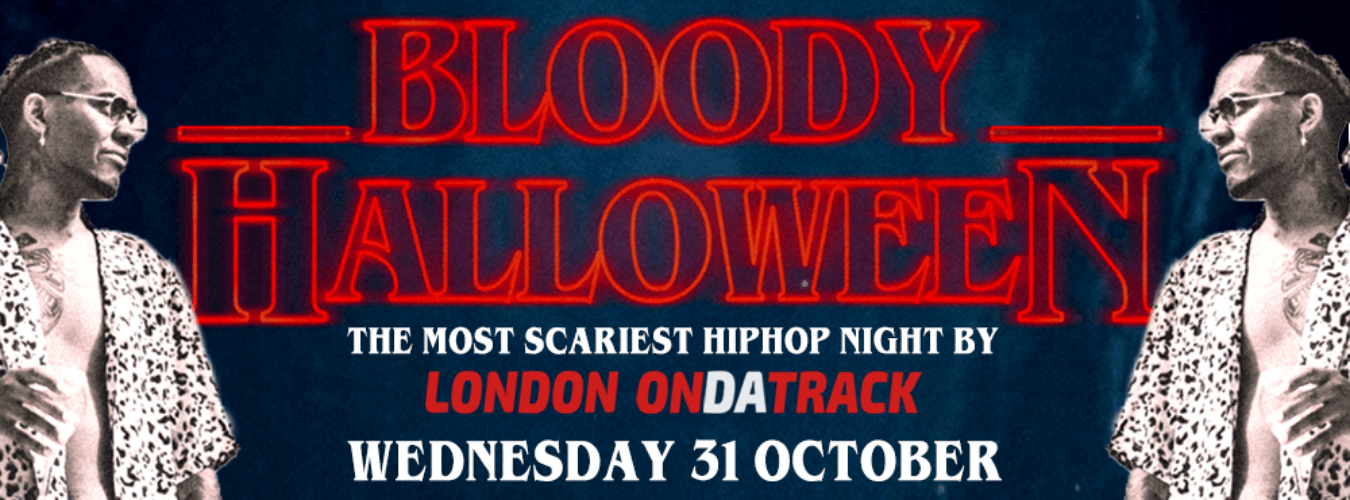 BLOODY HALLOWEEN x LONDON ON DA TRACK image