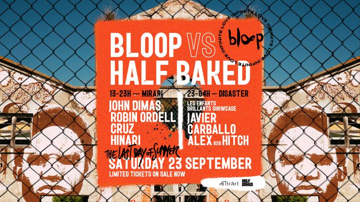 Cover for event: Bloop vs Half Baked • OpenAir • The Last Day of Summer