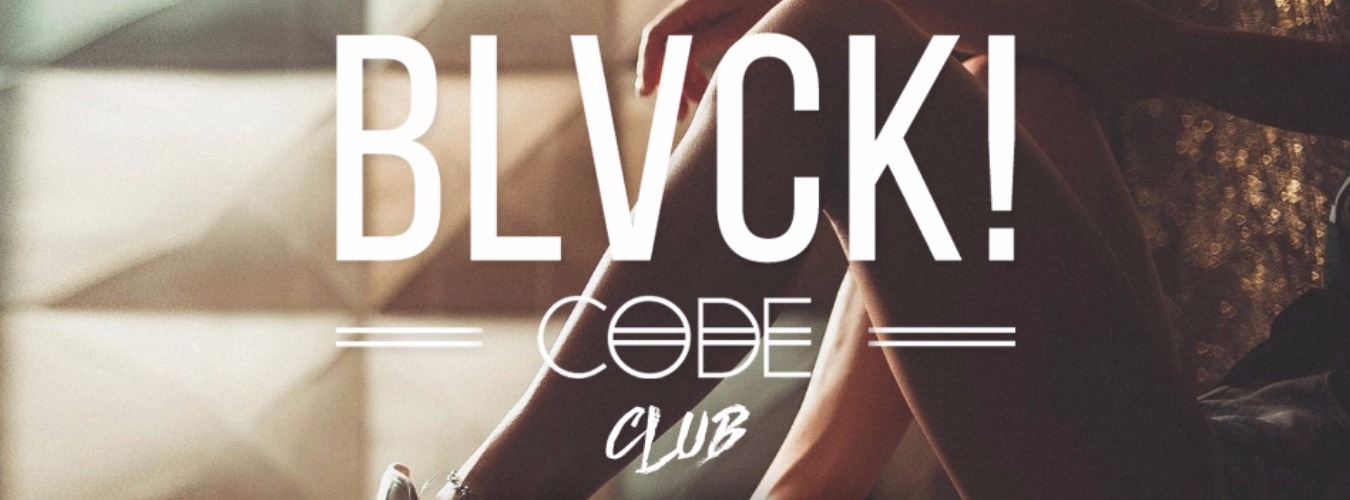 BLVCK CODE 07/04/17 image