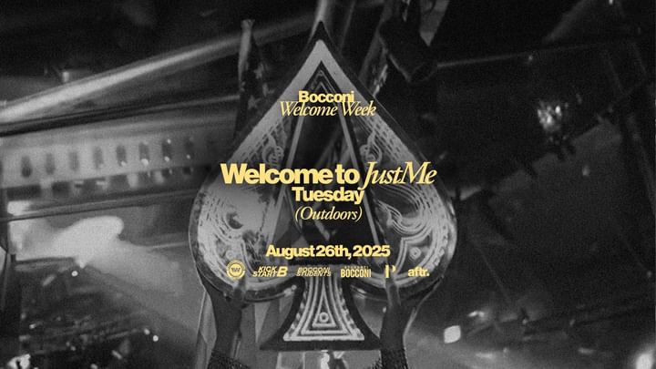 Cover for event: BOCCONI WELCOME WEEK - Welcome To Justme