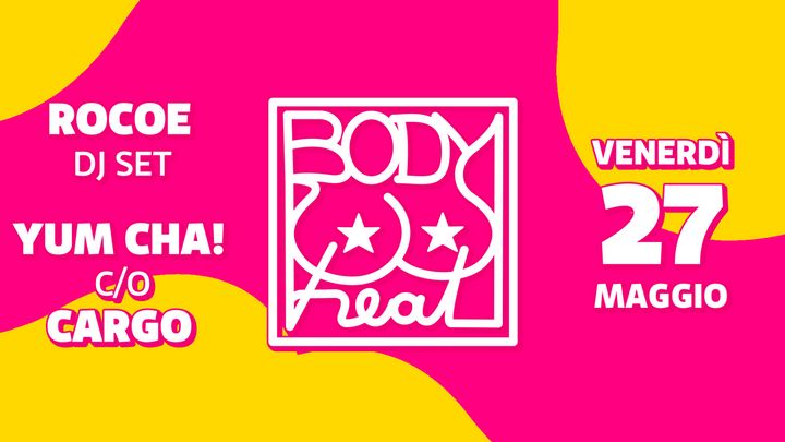 Cover for event: Body Heat / Rocoe dj set