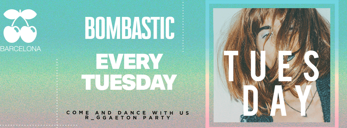 Bombastic | Every Tuesday