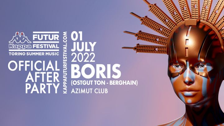 Cover for event: BORIS (Berghain) for KFF22 OFFICIAL AFTER PARTY at Azimut - Episode 1