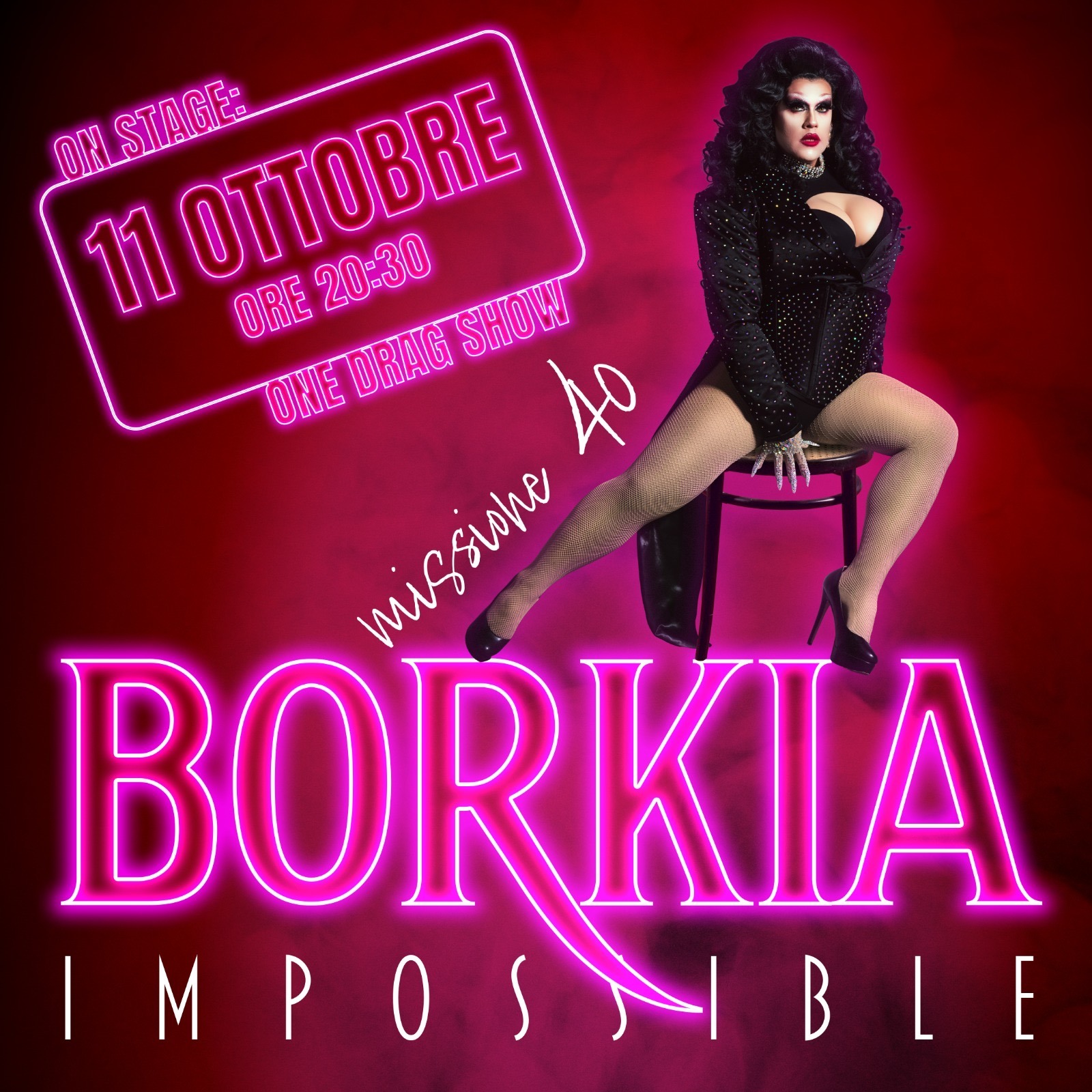 BORKIA IMPOSSIBLE - ONE DRAG SHOW