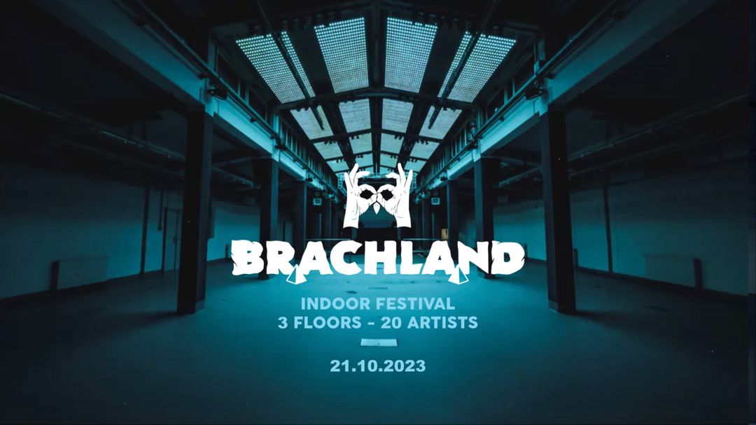 Cartell de l'esdeveniment BRACHLAND INDOOR FESTIVAL | 3 FLOORS + KLITBALL FLOOR | MORE THAN 20 ARTISTS | 21. OKTOBER 2023
