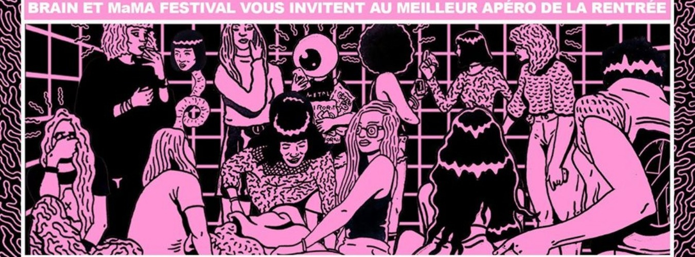 Brain et MaMA Fest. présentent le meilleur apéro de la rentrée image