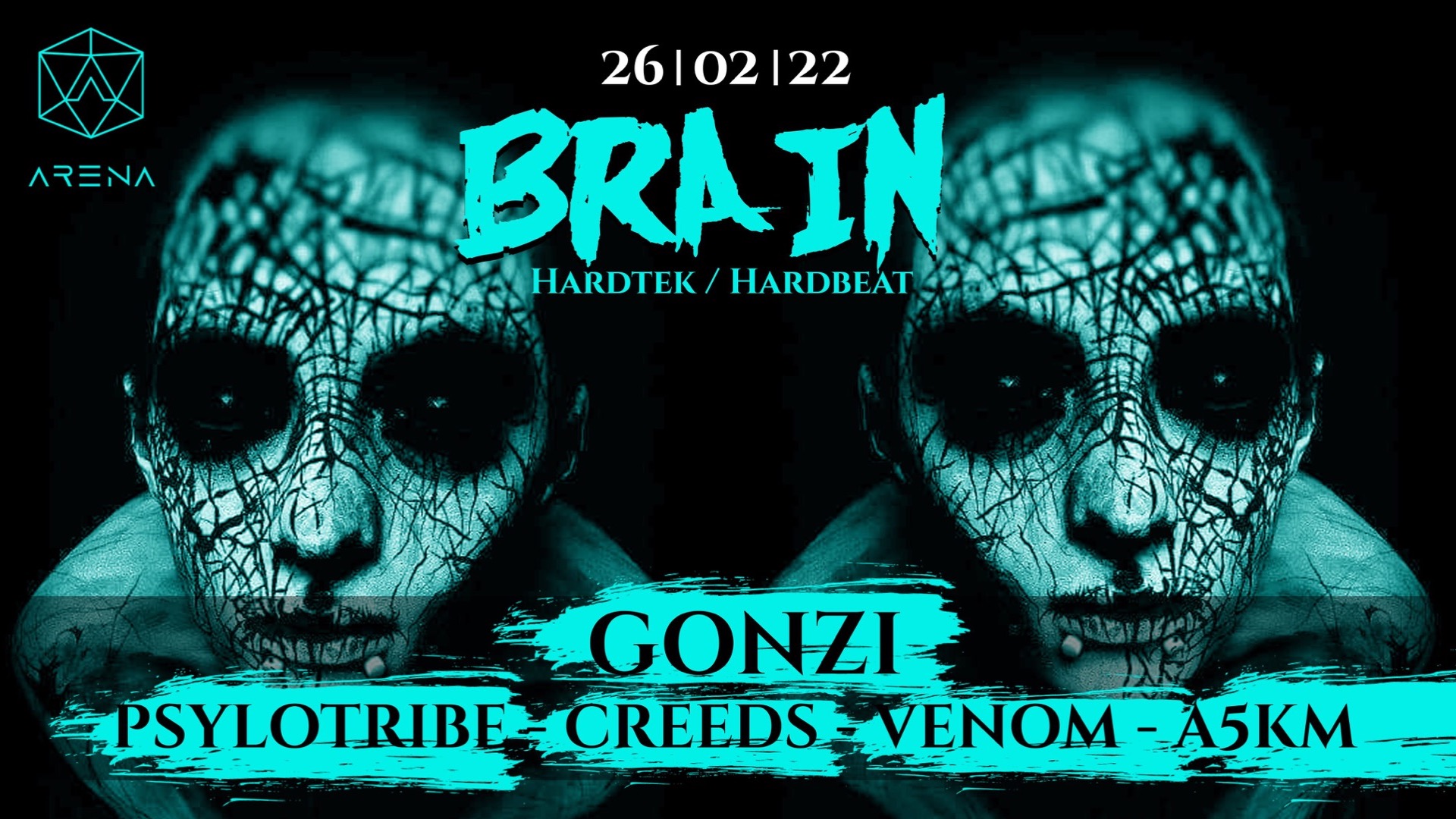 BRAIN Hardbeat & Hardtek & Tribe w/GONZI, PSYLOTRIBE, CREEDS, VENOM, A5KM image