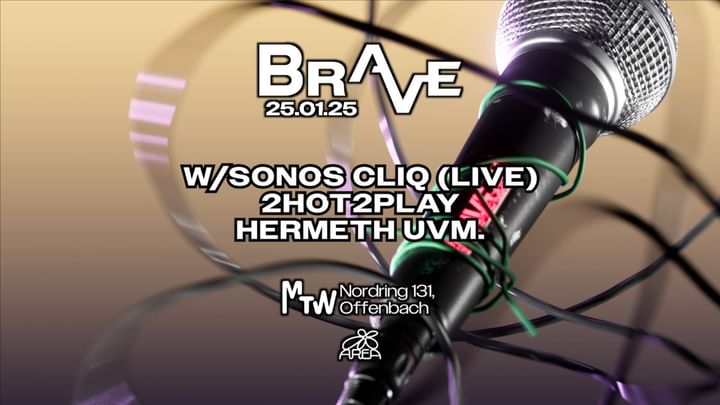 Cover for event: BRAVE w/ SONOS CLIQ uvm.