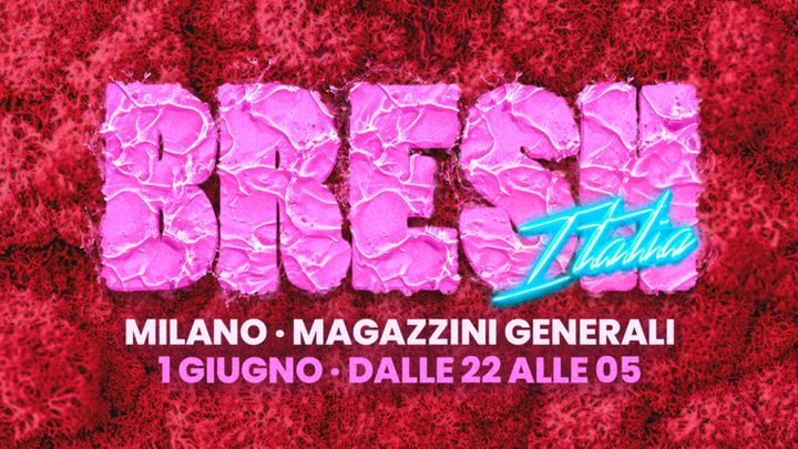 Cover for event: BRESH MILANO - 1 GIUGNO 2022