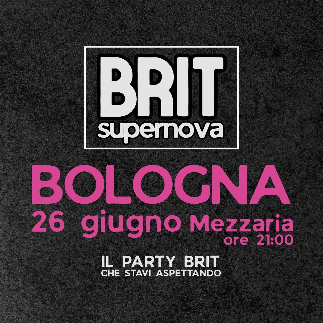 BRIT supernova PARTY Bologna | 26 giugno | MEZZ'ARIA COMMUNITY HUB ORE 21:00 image