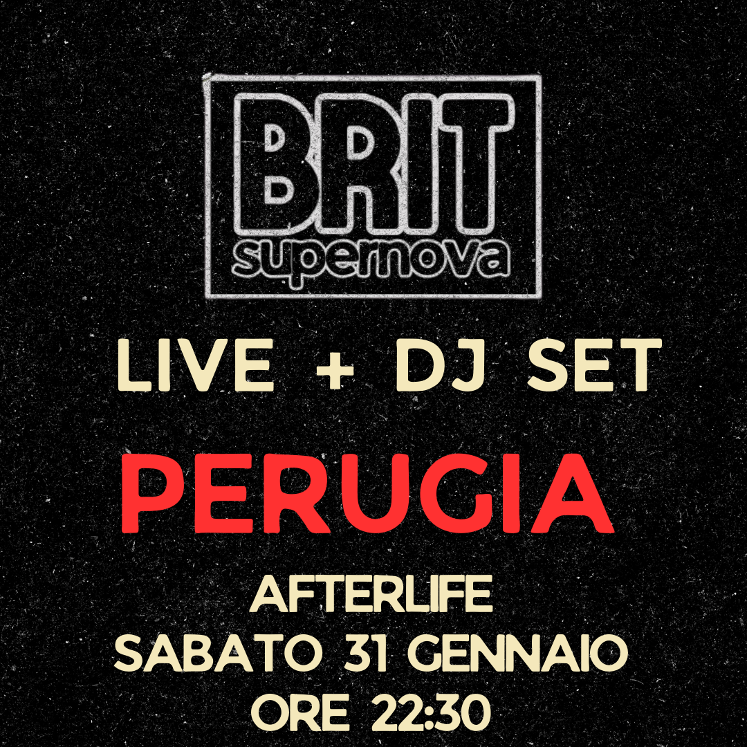 BRIT supernova PARTY PERUGIA | live + dj set | 31 gennaio | AFTERLIFE ORE 22:30 image