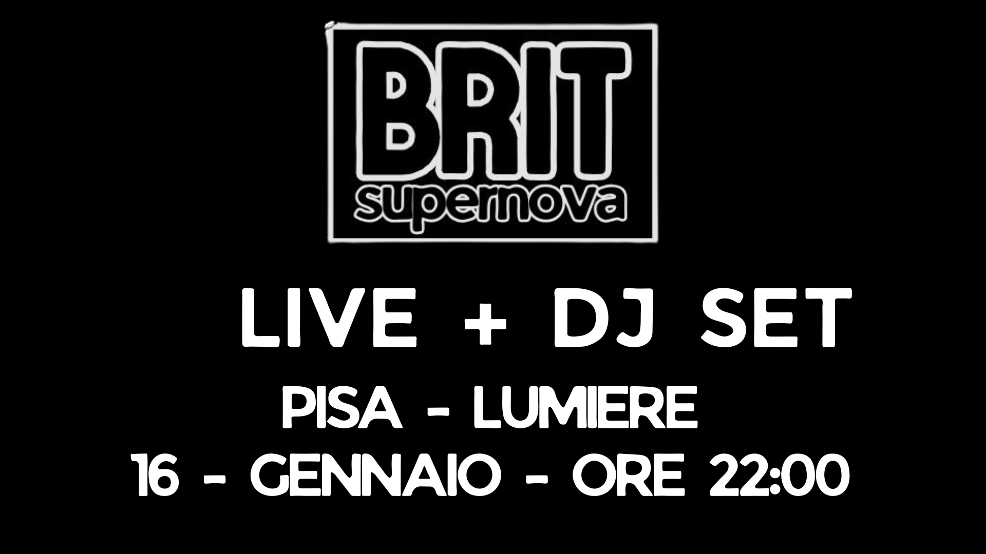 BRIT supernova party PISA  | LIVE + DJ SET | 16 GENNAIO | ORE 22:00 image