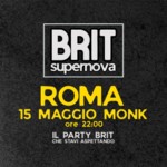 BRIT supernova PARTY ROMA | live + dj set | 15 MAGIO | MONK ORE 22:00 image