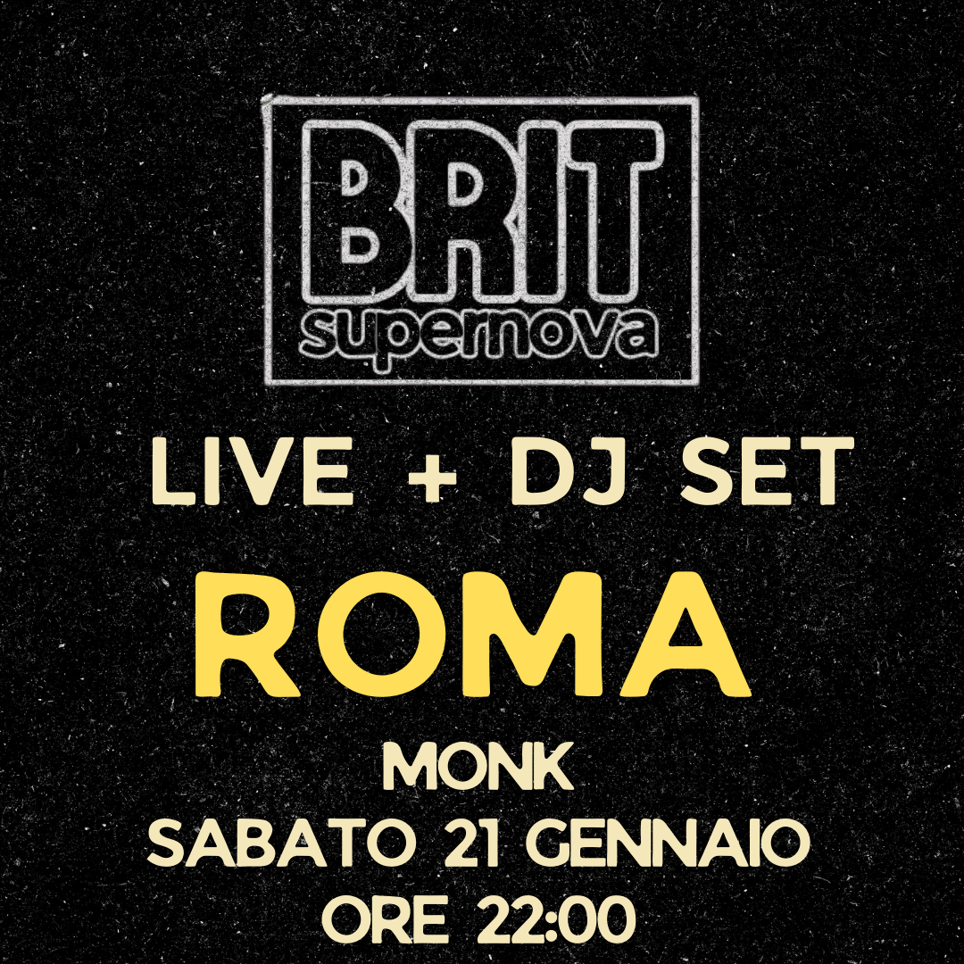 BRIT supernova PARTY ROMA | live + dj set | 21 FEBBRAIO | MONK ORE 22:00 image
