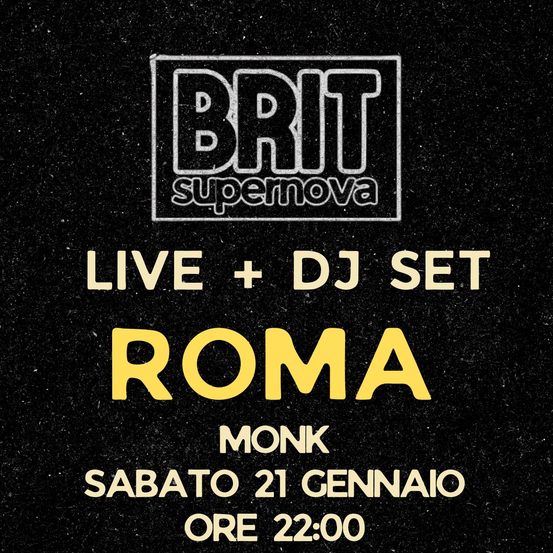 BRIT supernova PARTY ROMA | live + dj set | 21 FEBBRAIO | MONK ORE 22:00 image