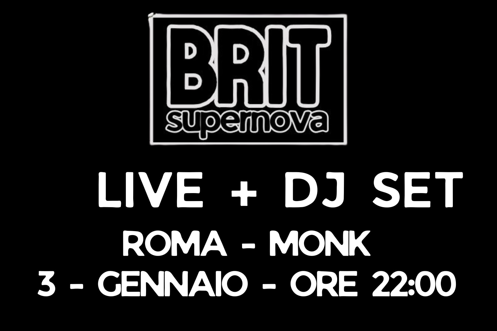BRIT supernova PARTY ROMA | live + dj set | 3 gennaio | MONK ORE 22:00 image
