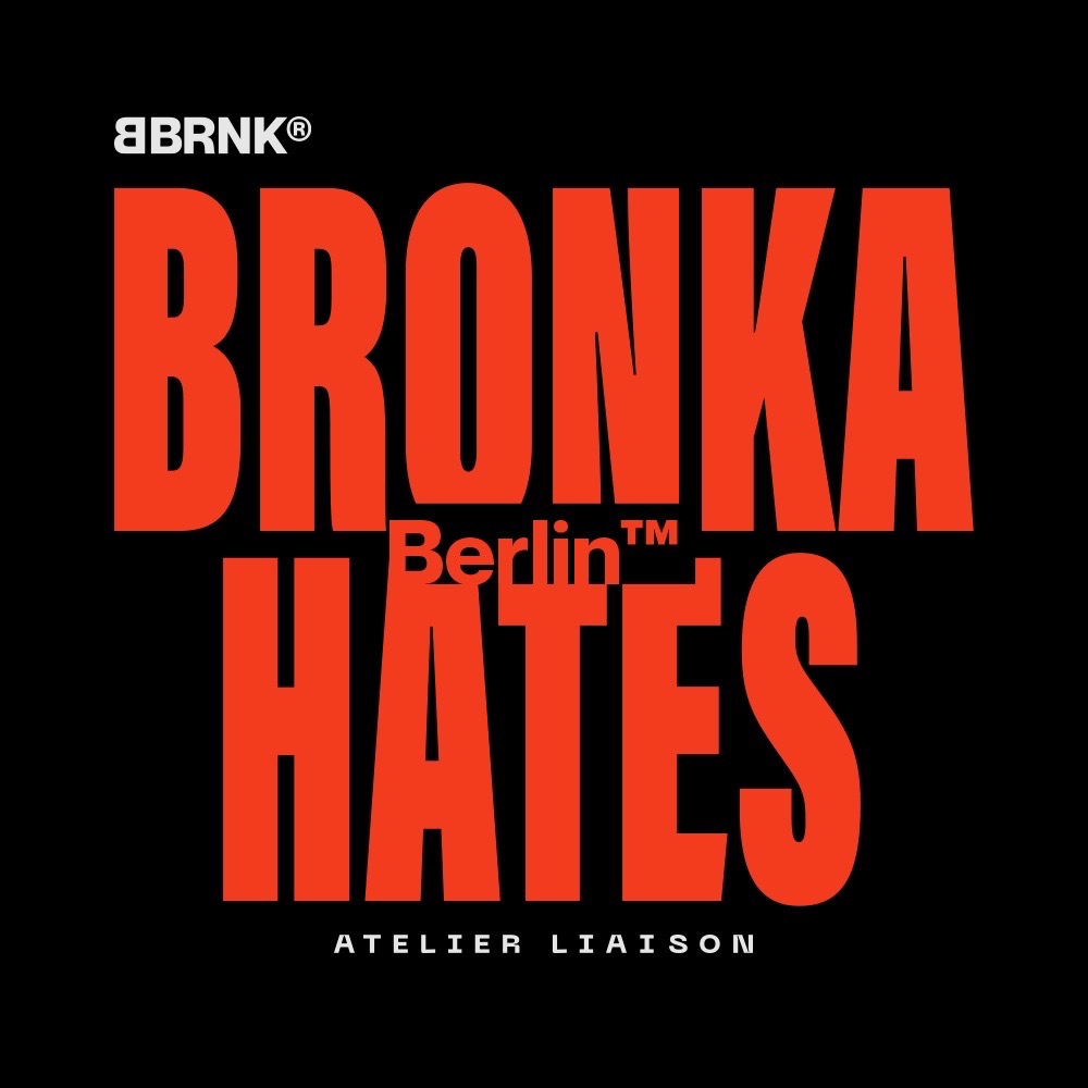 Copertina ufficiale dell'evento BRONKA HATES BERLIN VOL.2