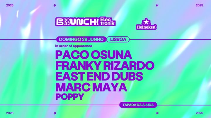 Cover for event: Brunch Electronik Lisboa 2025 #1: Paco Osuna, Franky Rizardo, East End Dubs, Marc Maya