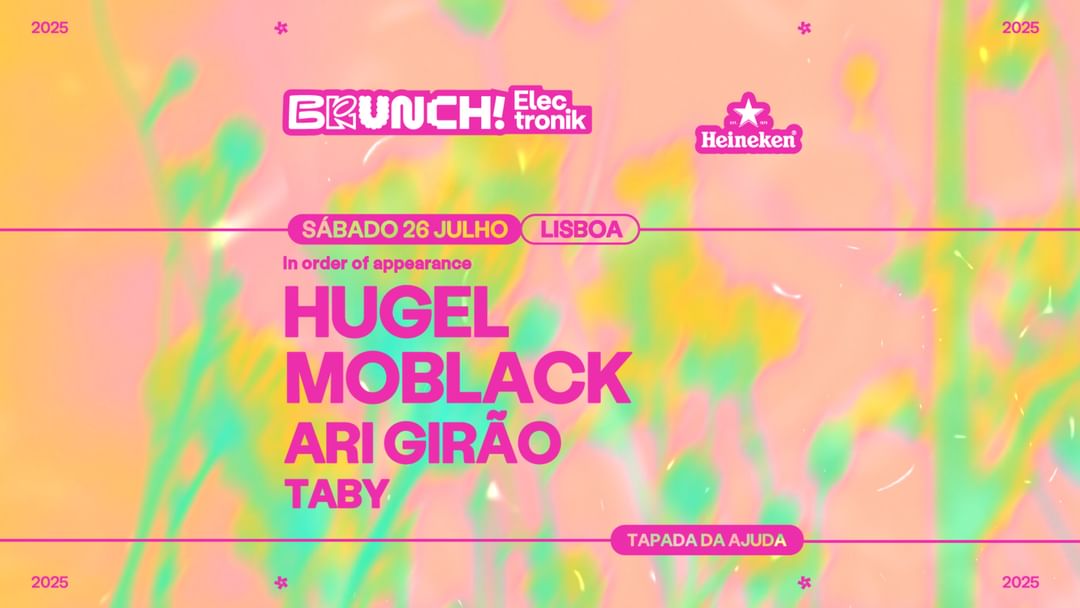 Brunch Electronik Lisboa 2025 #3: Hugel, Moblack, Ari Girão, Taby event cover