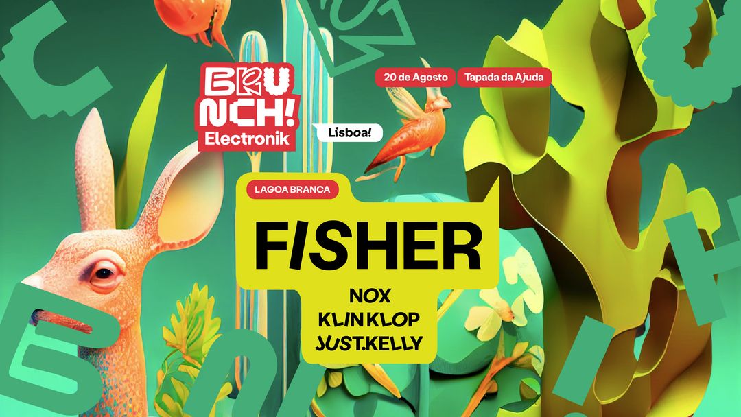 Cartell de l'esdeveniment Brunch Electronik Lisboa #4: Fisher, Nox, Klin Klop, Just.kelly