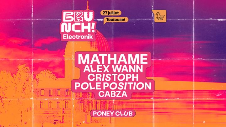 Cover for event: BRUNCH ELECTRONIK w/ MATHAME & more