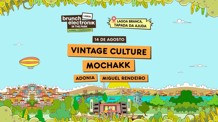 Cover for event: Brunch -In The Park Lisboa #3: Vintage Culture, Mochakk, Adonia, Miguel Rendeiro