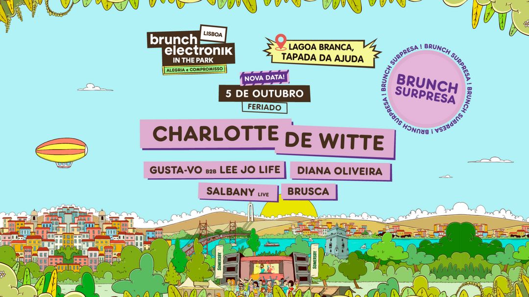 Capa do evento Brunch -In The Park Lisboa #7 - ESPECIAL: Charlotte de Witte, Gusta-vo B2B Lee Jo Life, Diana Oliveira, Salbany Live, Brusca