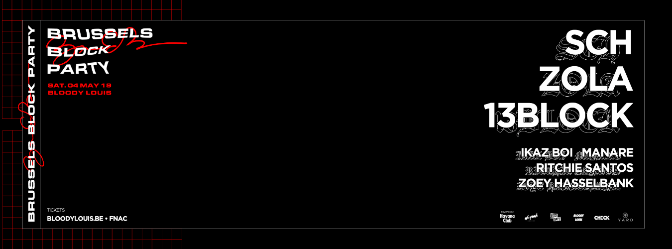BRUSSELS BLOCK PARTY // SCH - ZOLA - 13BLOCK