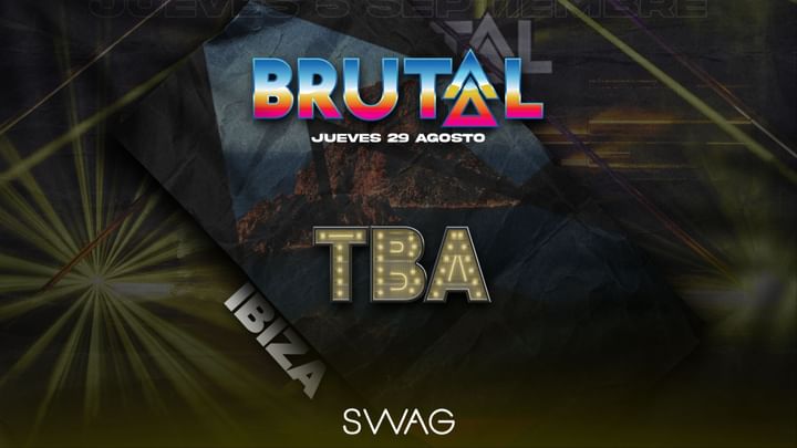 Cover for event: Brutal Ibiza @ Swag TBA