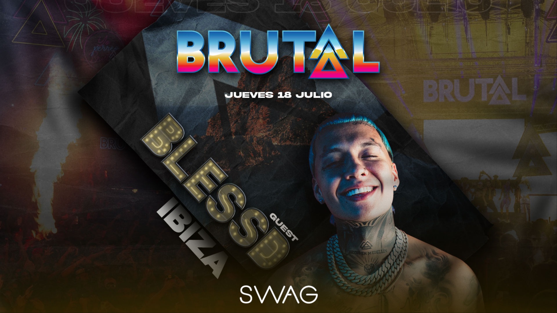 Brutal Ibiza @ Swag w/ Blessed image