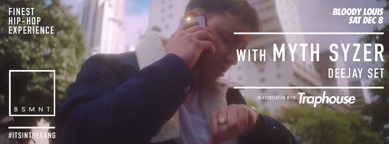 BSMNT x Traphouse w/ Myth Syzer image