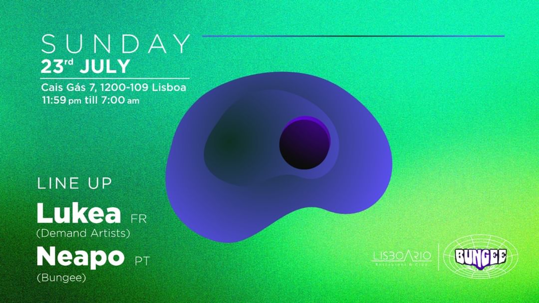 LUKEA • NEAPO | SUN 23 JUL • LISBOA RIO-Eventplakat