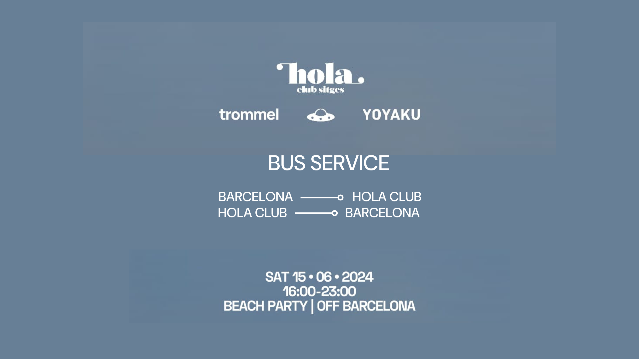BUS SERVICE - Yoyaku x Trommel on the beach at Hola Club Sitges image