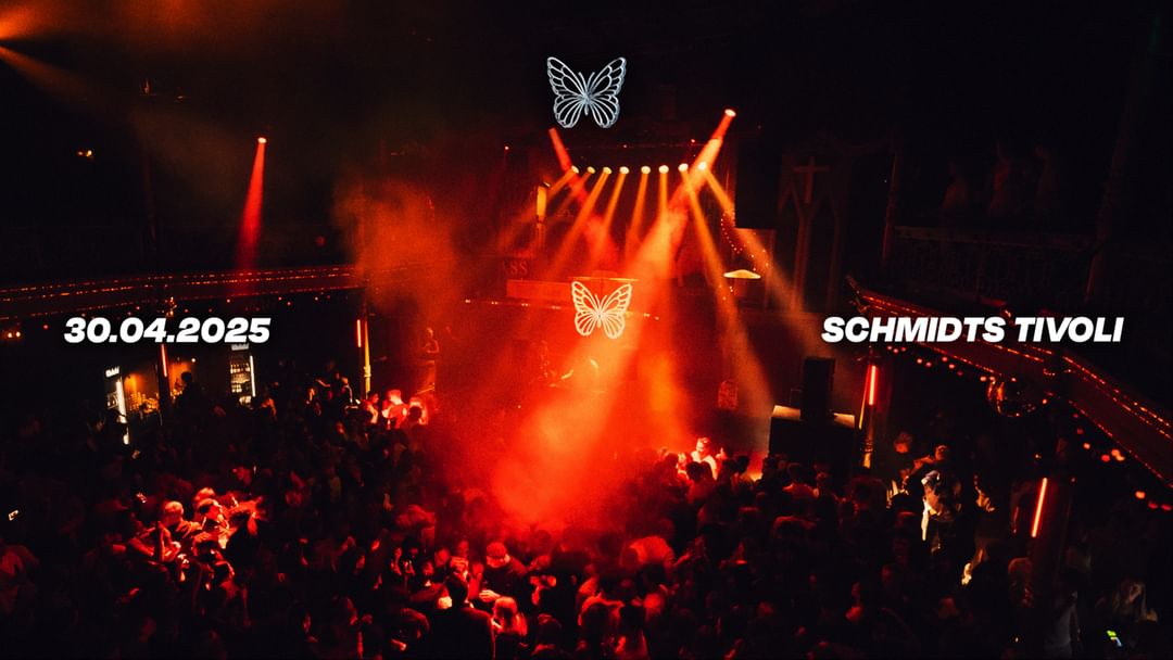 Capa do evento Butterflies at Schmidts Tivoli (Tanz in den Mai)