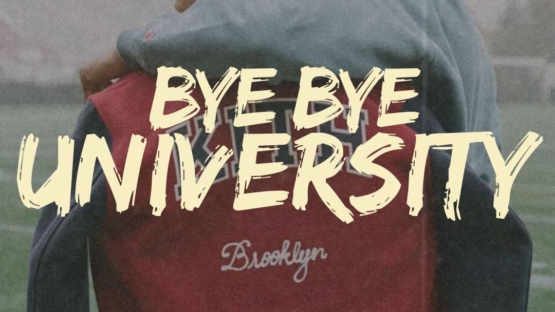 BYE BYE UNIVERSITY event cover