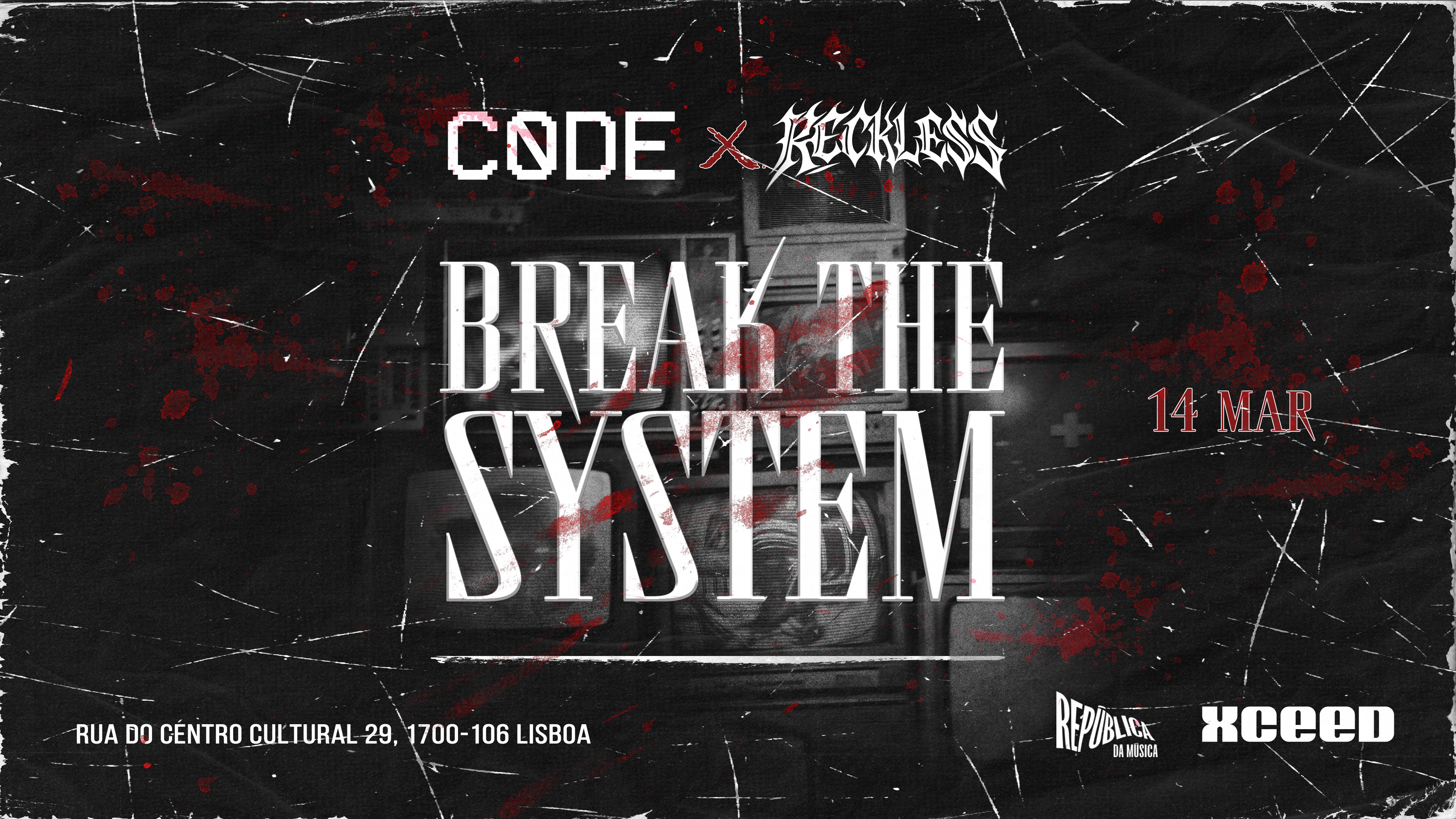 C0DE x RECKLESS - Break the System w/ RAGETRAIN UK and more... image