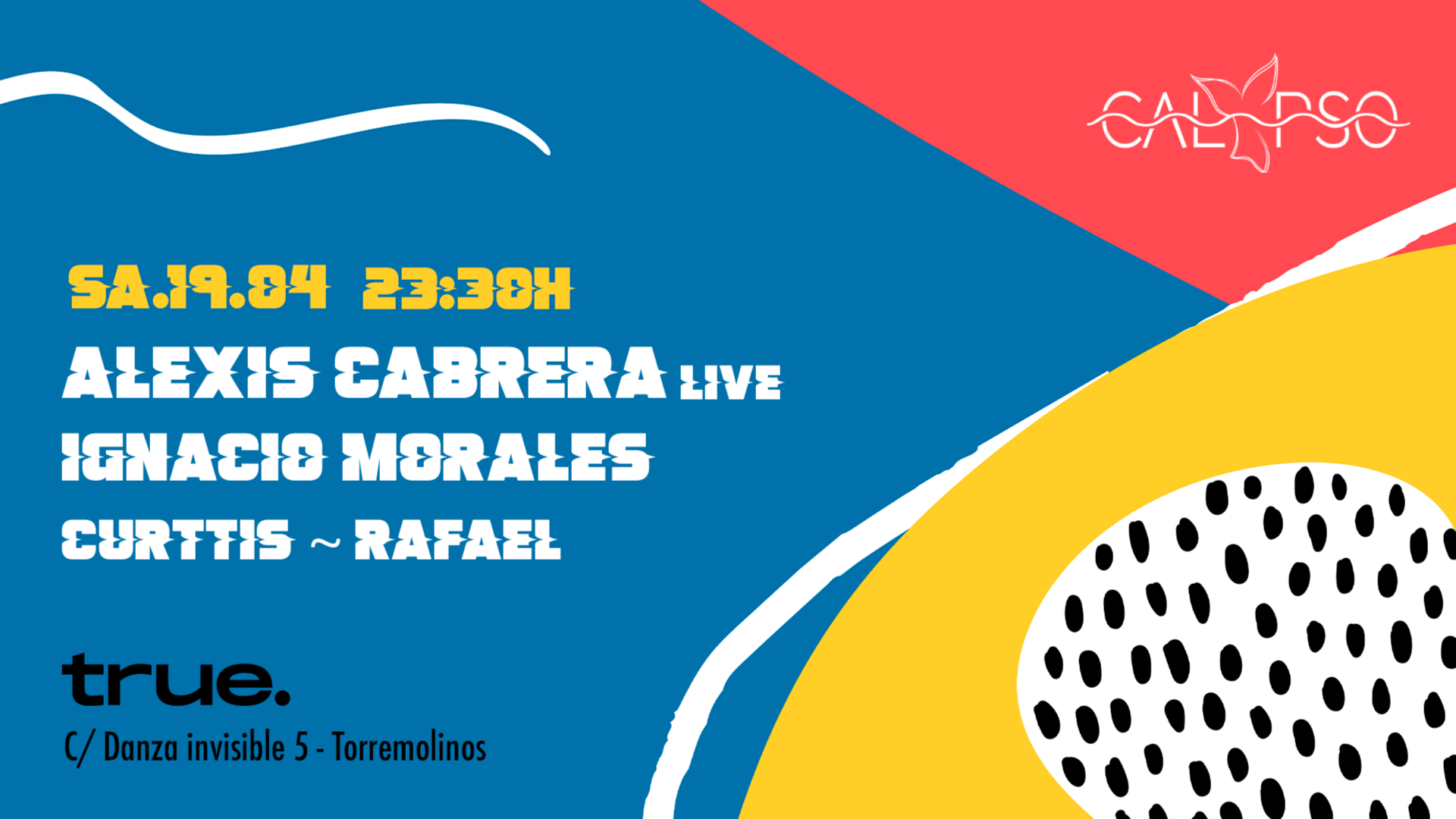 TRUE PRESENTA CALYPSO CON ALEXIS CABRERA (LIVE), IGNACIO MORALES, CURTTIS Y RAFAEL image