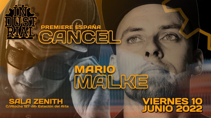 Cover for event: Cancel + Mario Malke//Industrial Madrid