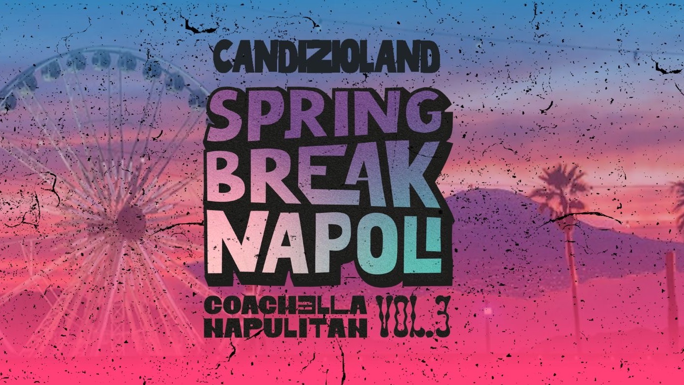 CANDIZIOLAND - COACHELLA NAPULITAN VOL.3