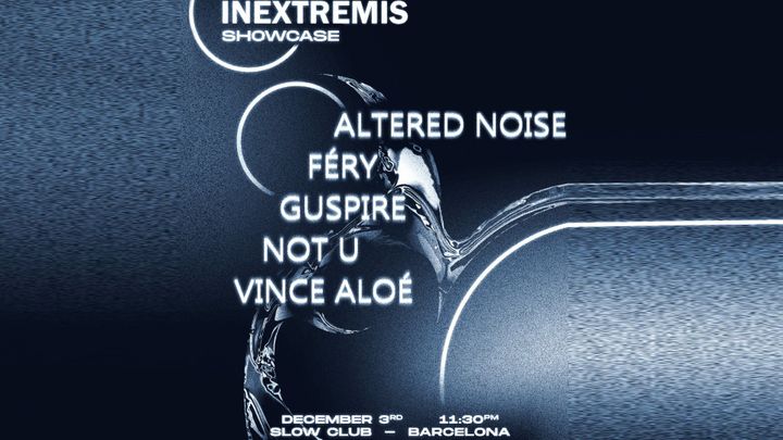 Cover for event: Candy Box huésped a INEXTREMIS SHOWCASE: ALTERED NOISE + FÉRY + GUSPIRE + NOT U + VINCE ALOË