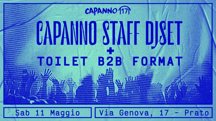 Cover for event: CAPANNO STAFF + TOILET B2B FORMAT DjSet - 11.05.24