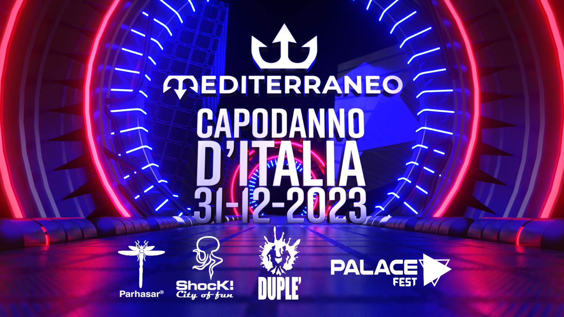 CAPODANNO D'ITALIA MEDITERRANEO - Solo Per una Notte by PARHASAR / SHOCK! / DUPLE' / PALACE 