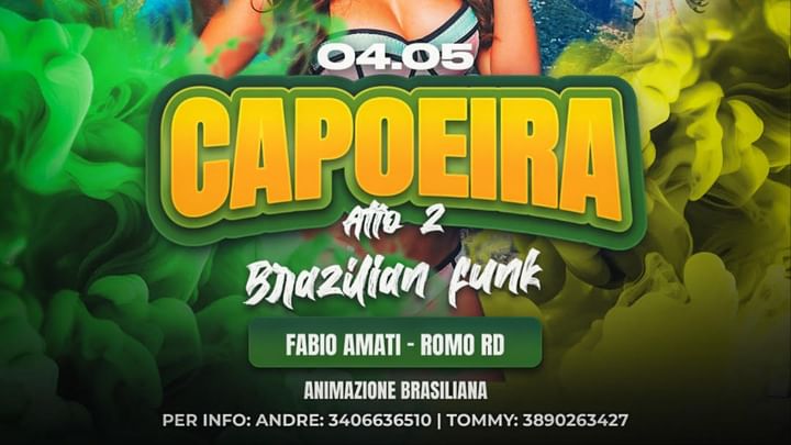 Cover for event: CAPOEIRA - ATTO II - BRAZILIAN FUNK PARTY 