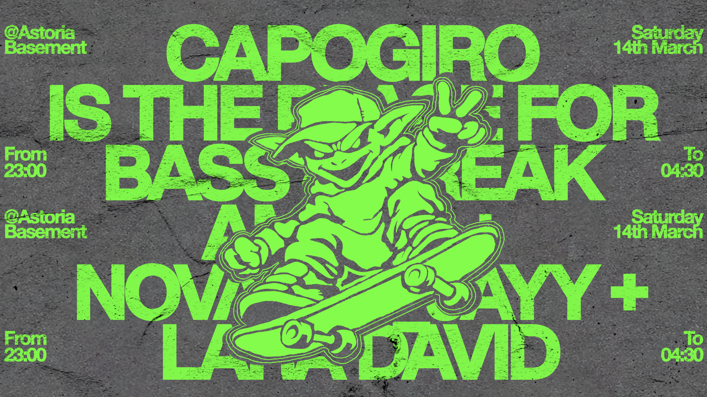 CAPOGIRO - Bass & Break at Astoria: Lara David (MI) + resident djs image