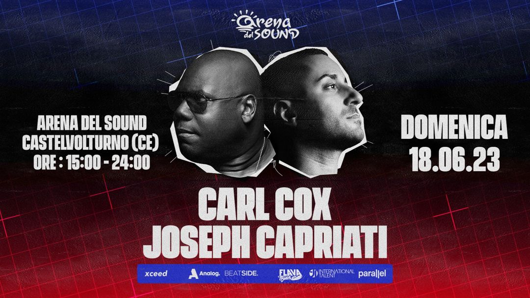 Copertina evento Carl Cox & Joseph Capriati @ Arena del Sound