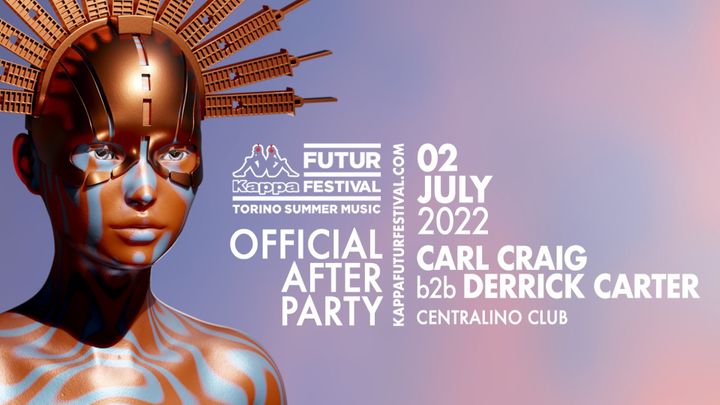 Cover for event: CARL CRAIG b2b DERRICK CARTER for KFF22 OFFICIAL AFTER PARTY