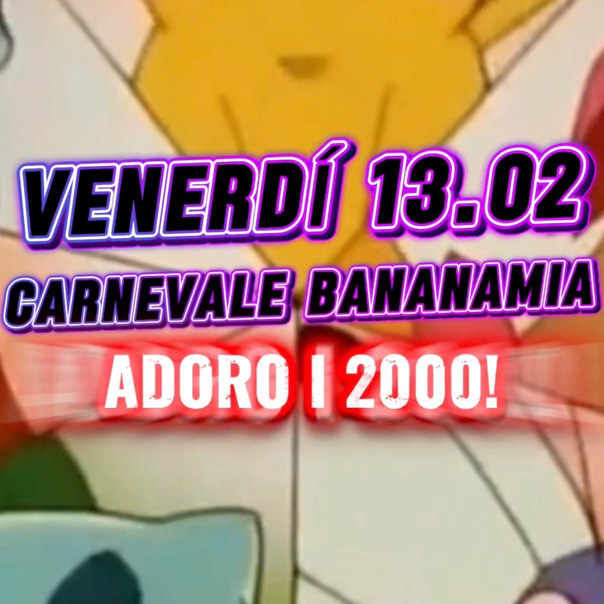 CARNEVALE BANANAMIA: ADORO I 2000! image