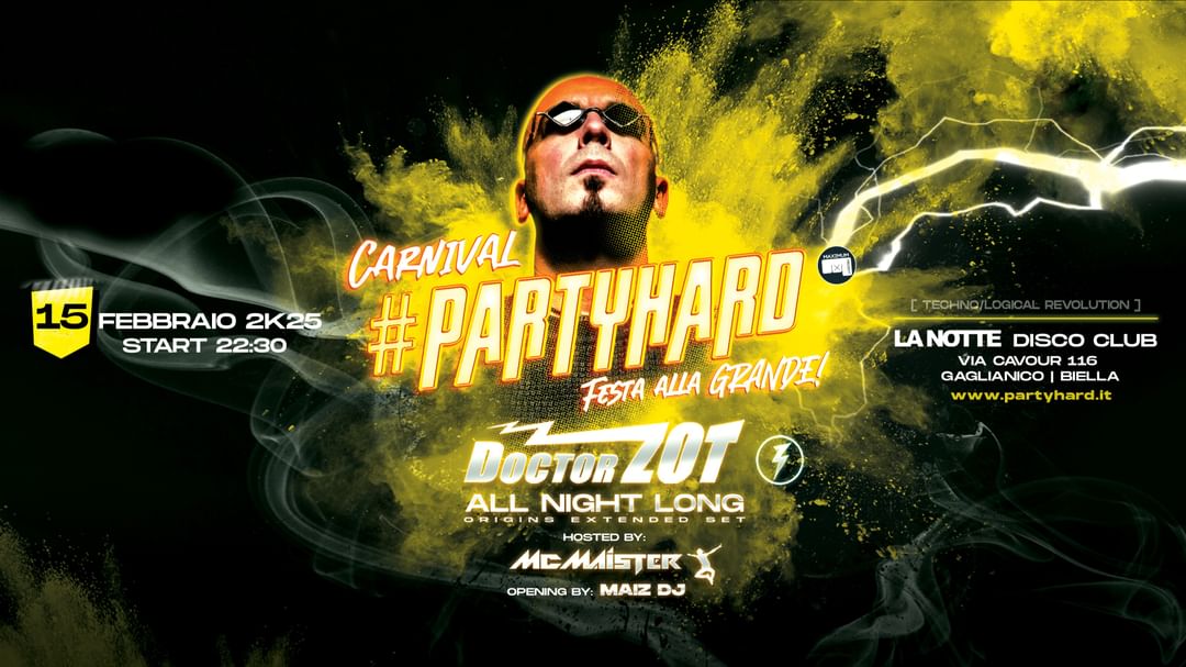 Cartell de l'esdeveniment CARNIVAL #PARTYHARD 1 Year Celebration w/ DOCTOR ZOT ALL NIGHT LONG @ LA NOTTE (BI)